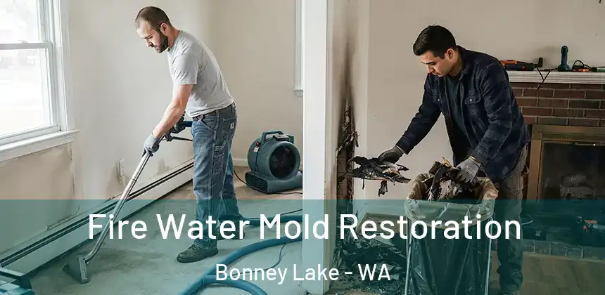 Fire Water Mold Restoration Bonney Lake - WA