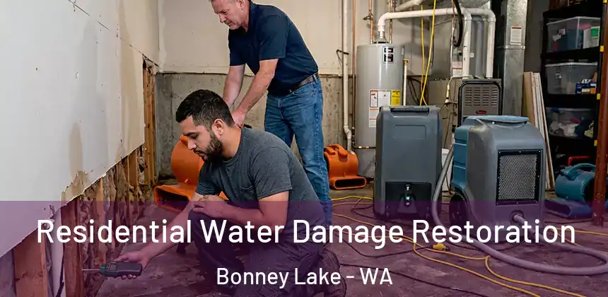  Residential Water Damage Restoration Bonney Lake - WA